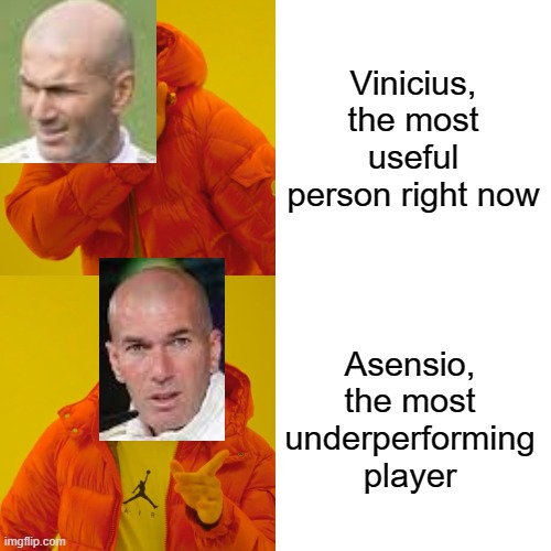 Real Madrid Rn | Vinicius, the most useful person right now; Asensio, the most underperforming player | image tagged in memes,drake hotline bling | made w/ Imgflip meme maker