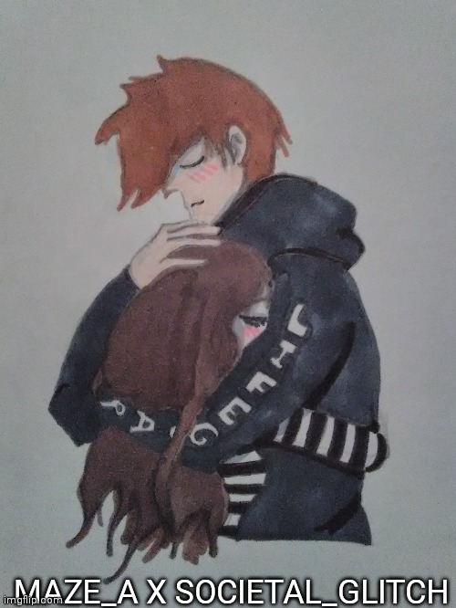 Since We're Always Hugging | MAZE_A X SOCIETAL_GLITCH | image tagged in art | made w/ Imgflip meme maker