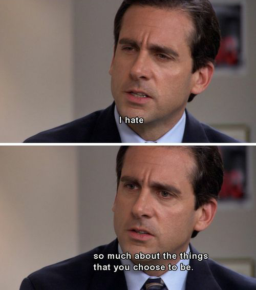 High Quality Michael Scott I hate so much about the things Blank Meme Template