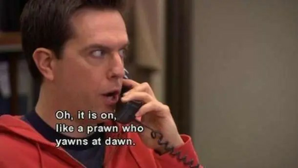 High Quality Andy Bernard Oh, it is on, like a prawn who yawns at dawn Blank Meme Template