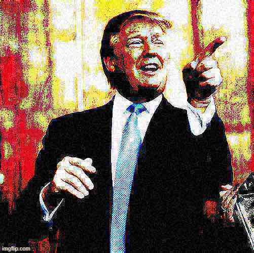 Donald Trump birthday deep-fried 3 | image tagged in donald trump birthday deep-fried 3 | made w/ Imgflip meme maker