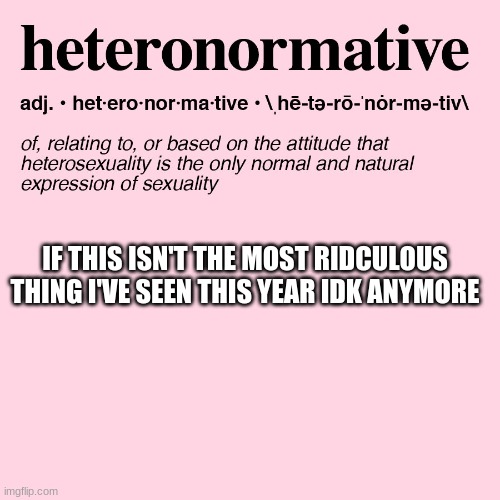 lol? what the hell it this?? | IF THIS ISN'T THE MOST RIDCULOUS THING I'VE SEEN THIS YEAR IDK ANYMORE | made w/ Imgflip meme maker