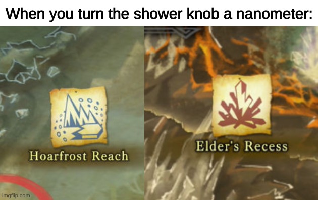 How do I control this shower!? | When you turn the shower knob a nanometer: | image tagged in monster hunter,world,elders' recess,hoarfrost reach,shower | made w/ Imgflip meme maker
