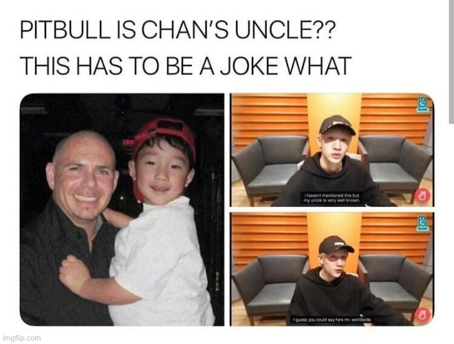 I just found out chan is actually his nephew
I- | made w/ Imgflip meme maker