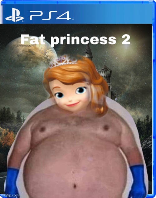 Fat princess 2 | image tagged in fat people | made w/ Imgflip meme maker