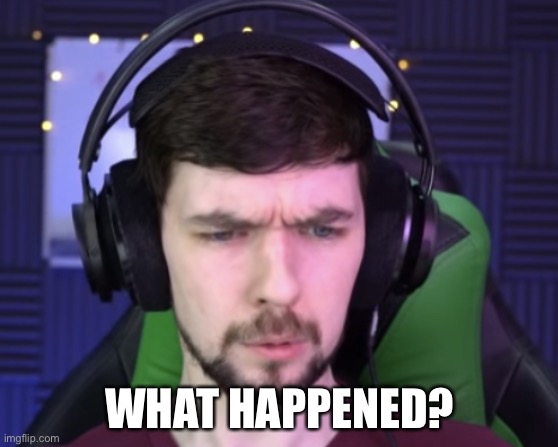 Jacksepticeye confused | WHAT HAPPENED? | image tagged in jacksepticeye confused | made w/ Imgflip meme maker