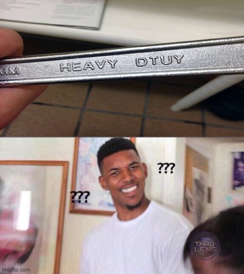 Spelling error: Heavy Duty | image tagged in black guy confused,memes,meme,spelling error,you had one job,fails | made w/ Imgflip meme maker