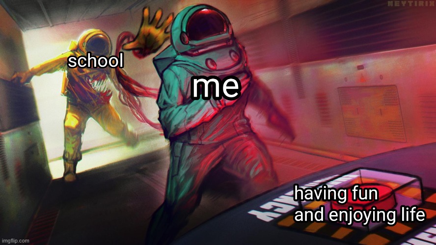 hell hole: school | image tagged in among us | made w/ Imgflip meme maker