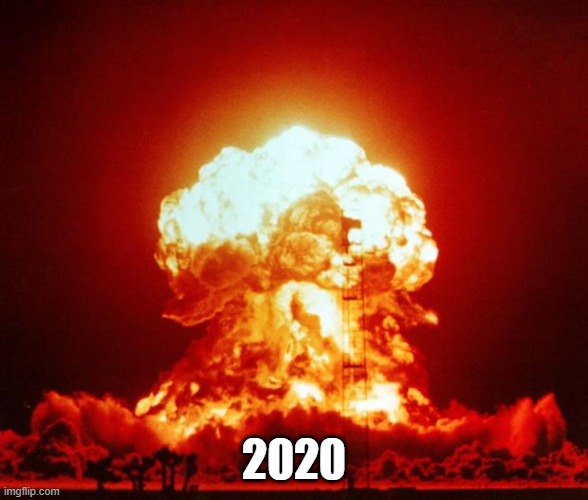 flip 2020 | 2020 | image tagged in nuke | made w/ Imgflip meme maker