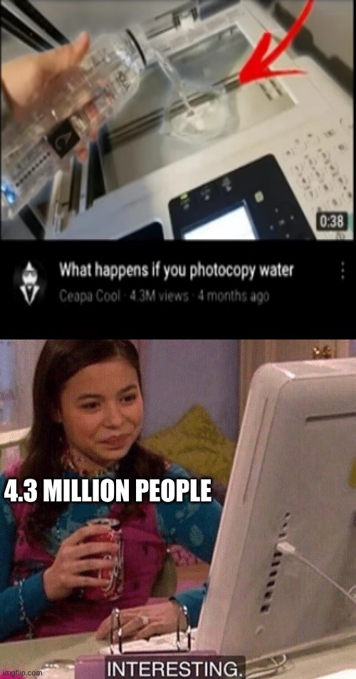 iCarly Interesting | 4.3 MILLION PEOPLE | image tagged in icarly interesting | made w/ Imgflip meme maker