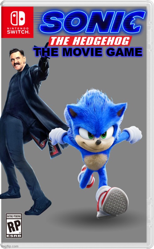 The official video game adaptation.... | THE MOVIE GAME | image tagged in nintendo switch cartridge case,sonic the hedgehog,sonic movie | made w/ Imgflip meme maker