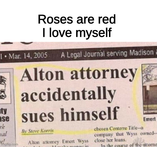 Roses are red
I love myself | image tagged in blank white template,roses are red,sue,funny,memes,funny memes | made w/ Imgflip meme maker