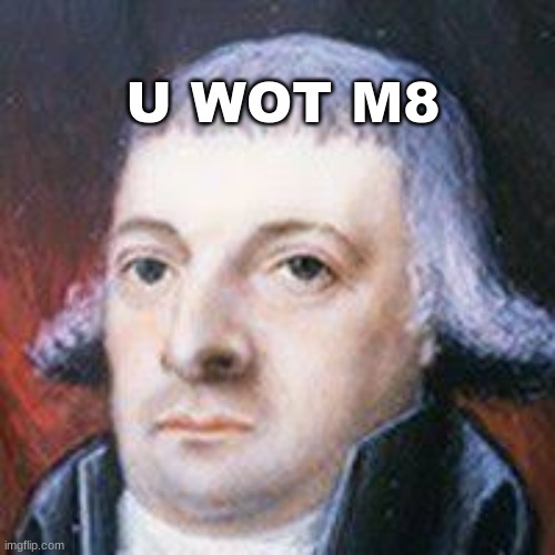 U wot m8 John Brown | image tagged in u wot m8 john brown | made w/ Imgflip meme maker