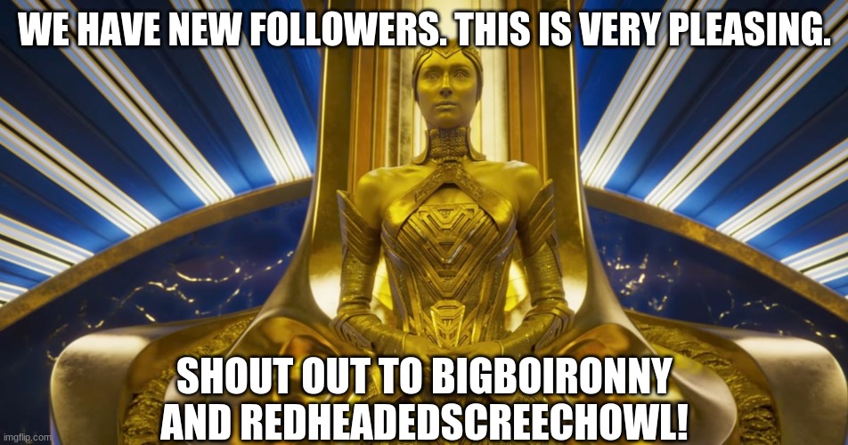 33 Followers! | WE HAVE NEW FOLLOWERS. THIS IS VERY PLEASING. SHOUT OUT TO BIGBOIRONNY AND REDHEADEDSCREECHOWL! | image tagged in marvel | made w/ Imgflip meme maker