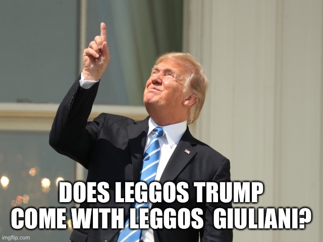 DOES LEGGOS TRUMP COME WITH LEGGOS  GIULIANI? | made w/ Imgflip meme maker