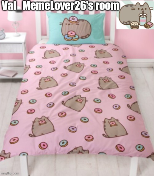 Pusheen the cat themed hotel room | Val_MemeLover26's room | image tagged in pusheen the cat themed hotel room | made w/ Imgflip meme maker