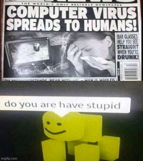 do you are have stupid | image tagged in do you are have stupid,funny news,funny,news | made w/ Imgflip meme maker