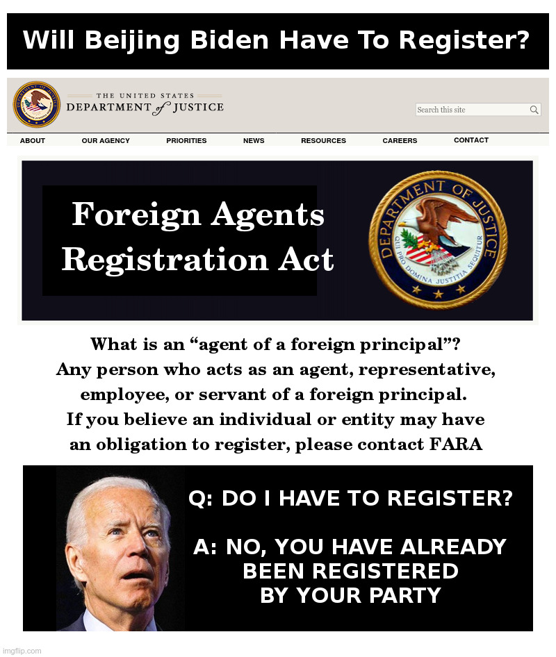 Will Joe Biden Have To Register As A Foreign Agent? | image tagged in joe biden,hunter biden,president xi,china,blackmail,corruption | made w/ Imgflip meme maker