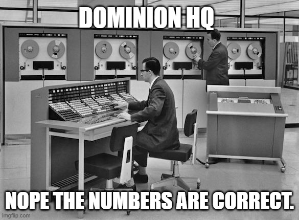 Mainframe | DOMINION HQ NOPE THE NUMBERS ARE CORRECT. | image tagged in mainframe | made w/ Imgflip meme maker