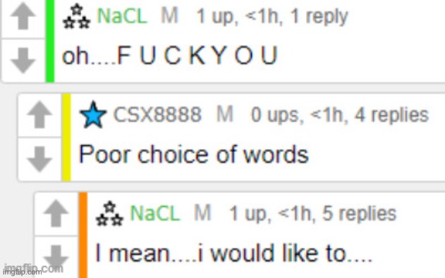 Some cursed comments to brighten up your day (Or ruin it idk) | image tagged in nacl fuck you | made w/ Imgflip meme maker