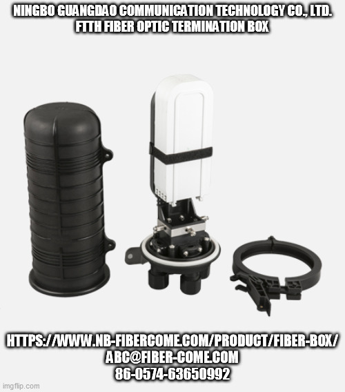 NINGBO GUANGDAO COMMUNICATION TECHNOLOGY CO., LTD.
FTTH FIBER OPTIC TERMINATION BOX; HTTPS://WWW.NB-FIBERCOME.COM/PRODUCT/FIBER-BOX/
ABC@FIBER-COME.COM
86-0574-63650992 | made w/ Imgflip meme maker