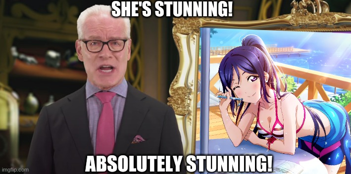 Tim Gunn's reaction to Kanan's Diving Attire | SHE'S STUNNING! ABSOLUTELY STUNNING! | image tagged in anime,love live | made w/ Imgflip meme maker