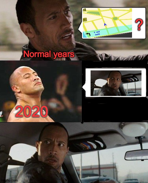 5150 should be changed to a 2020 | ? Normal years; 2020 | image tagged in memes,h5ndym5n,5150,trippy,the rock,wild | made w/ Imgflip meme maker