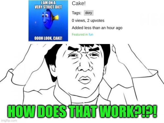 wtf? | HOW DOES THAT WORK?!?! | image tagged in memes,jackie chan wtf | made w/ Imgflip meme maker