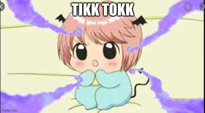 Baby made a Pooey | TIKK TOKK | image tagged in baby made a pooey | made w/ Imgflip meme maker