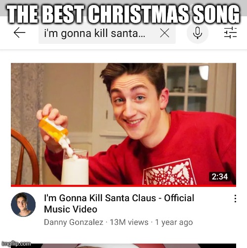 Its the best. | THE BEST CHRISTMAS SONG | made w/ Imgflip meme maker