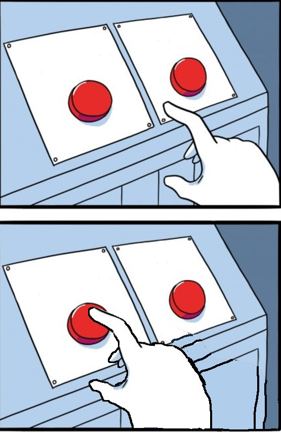 Two buttons one pressed temp Blank Meme Template