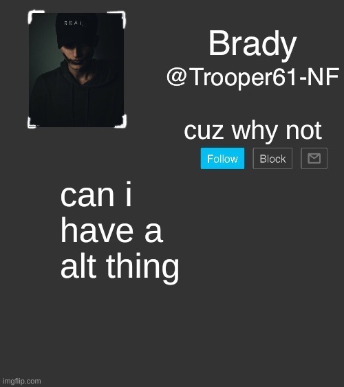 NF template | cuz why not; can i have a alt thing | image tagged in nf template | made w/ Imgflip meme maker