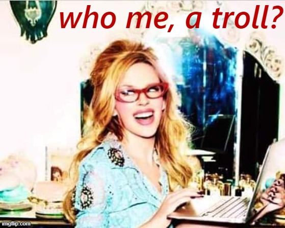 does she look like a troll? be honest | who me, a troll? | image tagged in kylie computer,troll,internet trolls,trollface | made w/ Imgflip meme maker