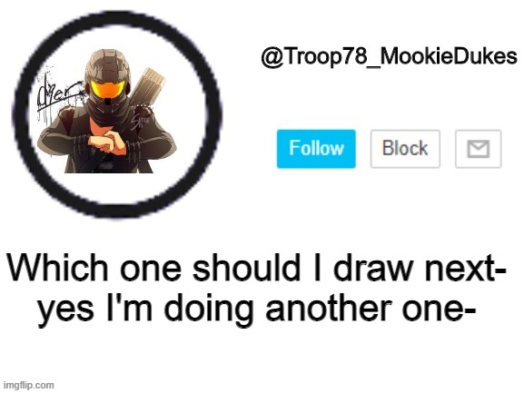 I want to get a gun count | Which one should I draw next-
yes I'm doing another one- | image tagged in troop78_mookiedukes | made w/ Imgflip meme maker