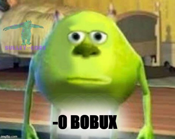 is bobux - Imgflip