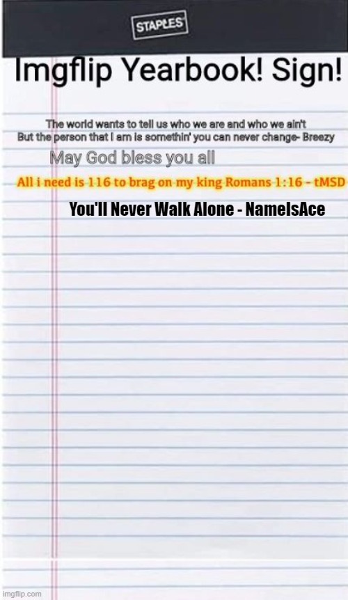 YEARBOOOOOK | You'll Never Walk Alone - NameIsAce | made w/ Imgflip meme maker