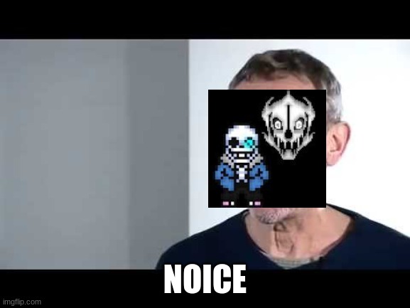 noice | NOICE | image tagged in noice | made w/ Imgflip meme maker