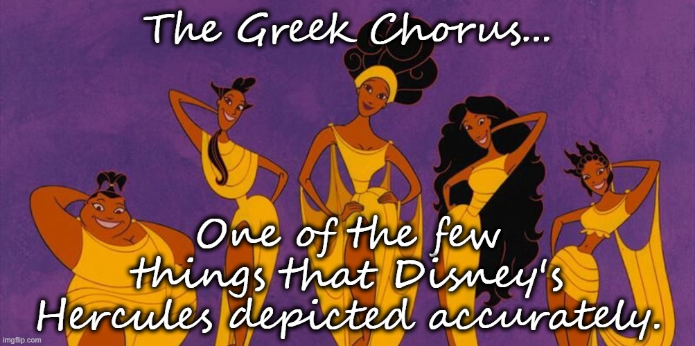Muses | The Greek Chorus... One of the few things that Disney's Hercules depicted accurately. | image tagged in meme,muse,choir,greek mythology | made w/ Imgflip meme maker