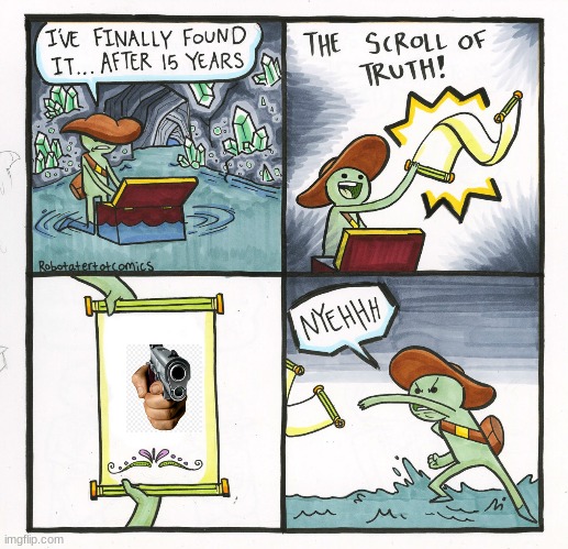 die | image tagged in memes,the scroll of truth | made w/ Imgflip meme maker