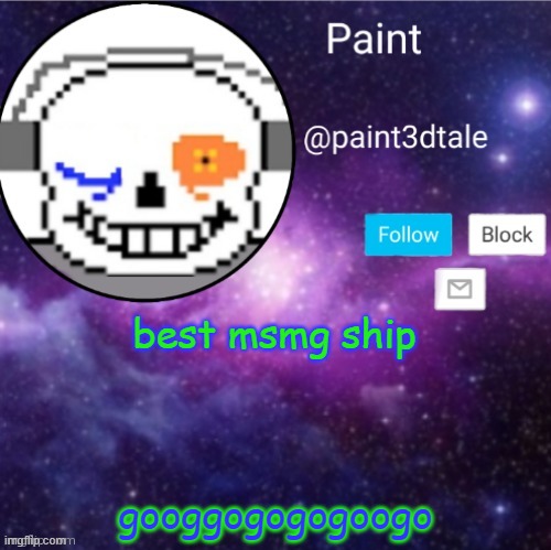 it better not be- [CONNECTION LOST] | best msmg ship; googgogogogoogo | image tagged in paint announces | made w/ Imgflip meme maker