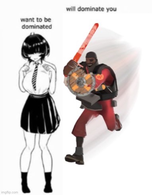 Welcome to the DOMINATENING! | image tagged in memes,demoman,tf2,team fortress 2,anime | made w/ Imgflip meme maker
