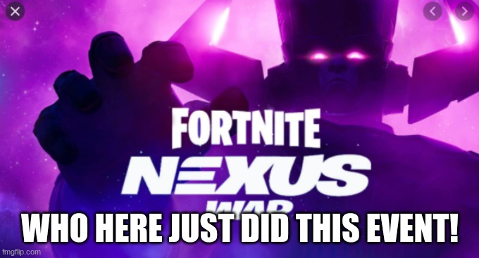 AAHHHH SO COOL I LOVED IT!!! | WHO HERE JUST DID THIS EVENT! | image tagged in fortnite,marvel,memes,fun,cool | made w/ Imgflip meme maker