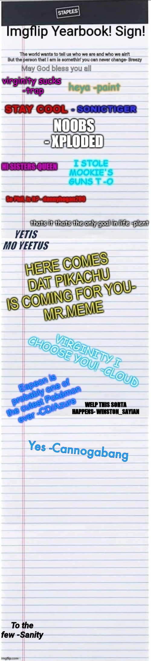 virginity sucks 
-trap | made w/ Imgflip meme maker