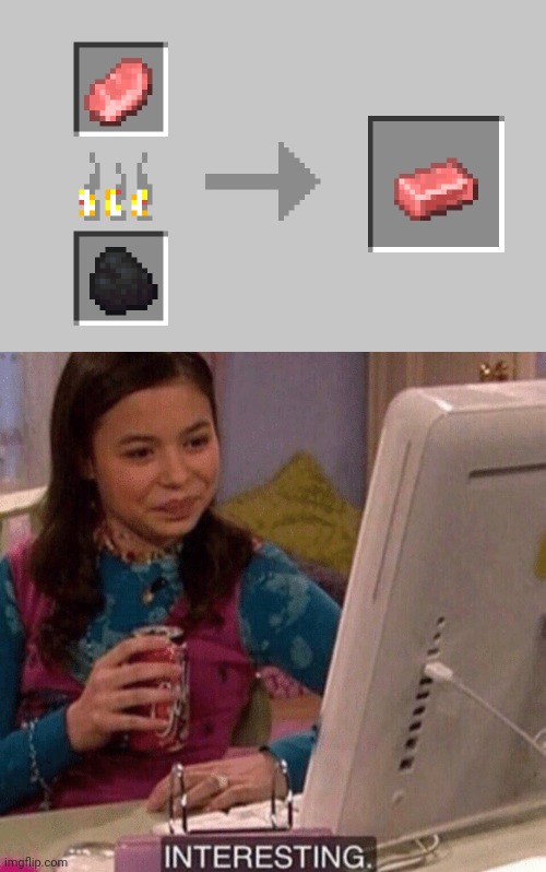 If you create this... | image tagged in icarly interesting,memes,funny,minecraft,crafting | made w/ Imgflip meme maker