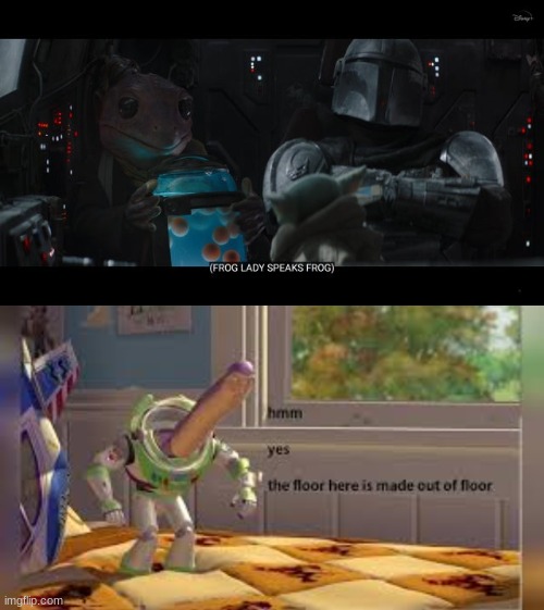 An observation | image tagged in funny,the mandalorian,buzz lightyear | made w/ Imgflip meme maker