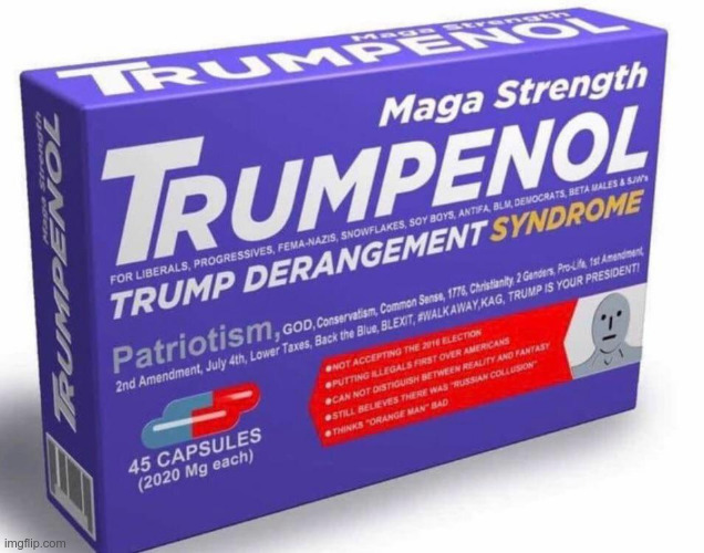 100% FDA certified! | image tagged in trump derangement syndrome,tds,donald trump,maga | made w/ Imgflip meme maker