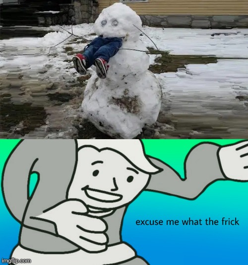 Snowman eats man | image tagged in excuse,me,what,the,heck | made w/ Imgflip meme maker