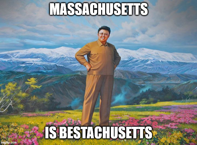 Best Korea | MASSACHUSETTS; IS BESTACHUSETTS | image tagged in best korea | made w/ Imgflip meme maker