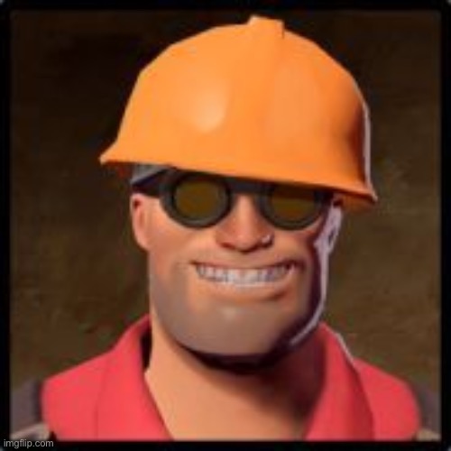 engineer gaming | image tagged in engineer gaming | made w/ Imgflip meme maker