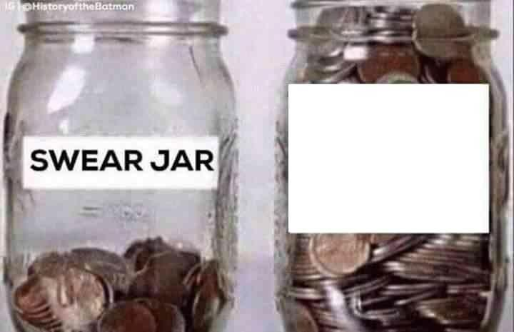 High Quality Swear jar vs _____ jar Blank Meme Template